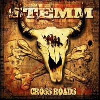 Stemm, Cross Roads