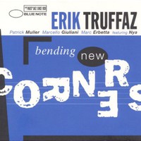 Erik Truffaz, Bending New Corners