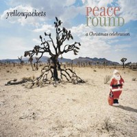 Yellowjackets, Peace Round: A Christmas Celebration