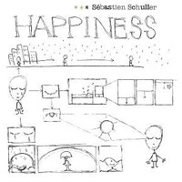 Sebastien Schuller, Happiness