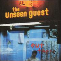 The Unseen Guest, Out There