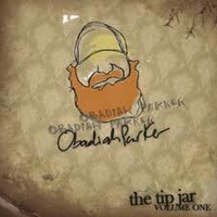 Obadiah Parker, The Tip Jar, Volume One