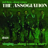 The Association, And Then... Along Comes the Association