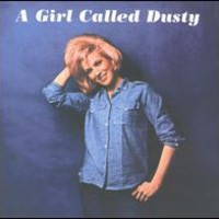 Dusty Springfield, A Girl Called Dusty