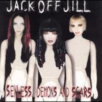 Jack Off Jill, Sexless Demons And Scars