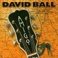 David Ball, Amigo