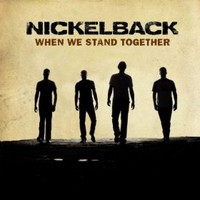 Nickelback, When We Stand Together