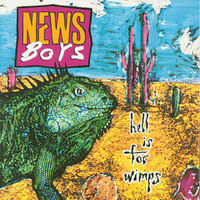 Newsboys, Hell Is for Wimps
