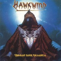 Hawkwind, Choose Your Masques