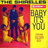 The Shirelles, Baby It's You