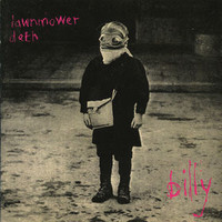 Lawnmower Deth, Billy