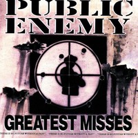 Public Enemy, Greatest Misses