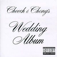 Cheech & Chong, Cheech & Chong's Wedding Album
