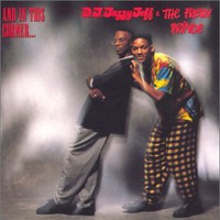 DJ Jazzy Jeff & The Fresh Prince, And in This Corner...