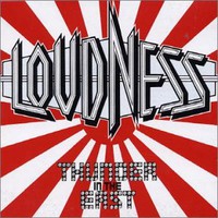LOUDNESS, Thunder in the East