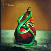 Howlin' Maggie, Honeysuckle Strange