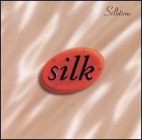 Silk, Silktime