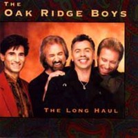 The Oak Ridge Boys, The Long Haul