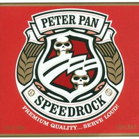 Peter Pan Speedrock, Premium Quality...Serve Loud
