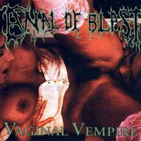 Anal Blast, Vaginal Vempire