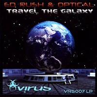 Ed Rush & Optical, Travel the Galaxy
