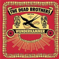 Dead Brothers, Wunderkammer