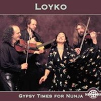 Loyko, Gypsy Times for Nunja