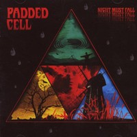 Padded Cell, Night Must Fall
