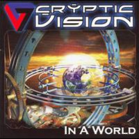 Cryptic Vision, In a World