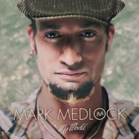 Mark Medlock, My World