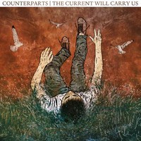 Counterparts, The Current Will Carry Us