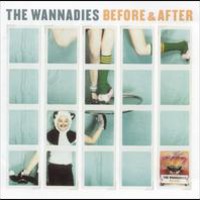 The Wannadies, Before & After