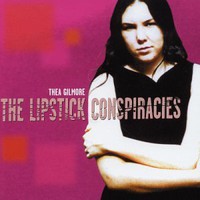 Thea Gilmore, The Lipstick Conspiracies
