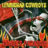 Leningrad Cowboys, Zombies Paradise