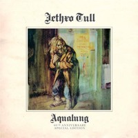 Jethro Tull, Aqualung (40th Anniverasry Edition)