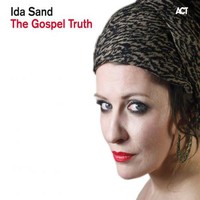 Ida Sand, The Gospel Truth