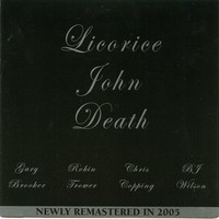 Liquorice John Death, Ain't Nothin' to Get Excited About