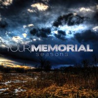 Your Memorial, Seasons