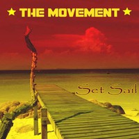 The Movement, Set Sail