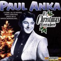 Paul Anka, It's Christmas Everywhere