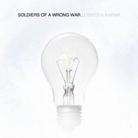 Soldiers Of A Wrong War, Lights & Karma