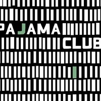 Pajama Club, Pajama Club