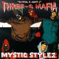 Three 6 Mafia, Mystic Stylez