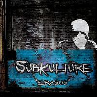 Subkulture, Erasus