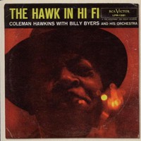 Coleman Hawkins, The Hawk In Hi-Fi