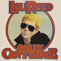 Lou Reed, Sally Can't Dance