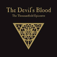 The Devil's Blood, The Thousandfold Epicentre
