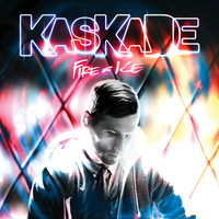 Kaskade, Fire & Ice