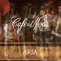 Cafe Del Mar - Aria, Vol.1