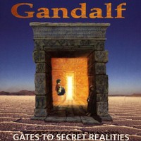 Gandalf, Gates to Secret Realities